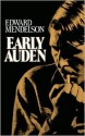 Early Auden - Edward Mendelson, W.H. Auden