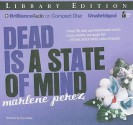 Dead Is a State of Mind - Marlene Perez