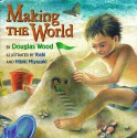 Making the World - Douglas Wood