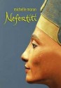 Nefertiti - Michelle Moran