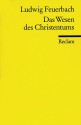 Das Wesen Des Christentums (Universal Bibliothek ; Nr. 4571 4577) (German Edition) - Ludwig Feuerbach