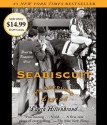 Seabiscuit: An American Legend - Campbell Scott, Laura Hillenbrand