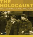 The Holocaust: The Third Reich and the Jews (Seminar Studies In History) - David Engel