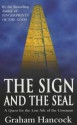 The Sign and the Seal: The Quest for the Lost Ark of the Covenant - Graham Hancock