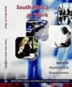 South Africa At Work: Applying Psychology To Organizations - David Fisher