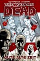 The Walking Dead 1: Gute alte Zeit (German Edition) - Robert Kirkman, Andreas Mergenthaler, Hardy Hellstern, Marc-Oliver Frisch, Charlie Adlard