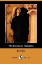 The Electra of Euripides (Dodo Press) - Euripides, Gilbert Murray