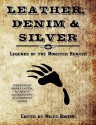 Leather, Denim & Silver: Legends of the Monster Hunter - Miles Boothe, Brian P. Easton, Shelly Ontis, Matthew Baugh, Gary Buettner, Chris Lewis Carter, James Ossuary, John X. Grey, Jaleta Clegg, Jennifer L. Barnes, Derek M. Koch, Eric Pollarine, Thom Brannan, Indy McDaniel, Heather Whittington, Elisa F.B. Ramires, H.J. Hill, T.