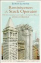 Reminiscences of a Stock Operator, Annotated Edition - Edwin Lefèvre