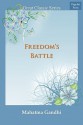 Freedom's Battle - Mahatma Gandhi