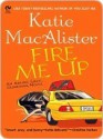 Fire Me Up - Katie MacAlister