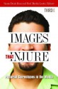 Images That Injure: Pictorial Stereotypes in the Media - Susan Dente Ross