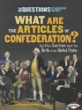 What Are the Articles of Confederation?: And Other Questions about the Birth of the United States - Laura Hamilton Waxman