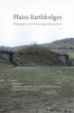 Plains Earthlodges: Ethnographic and Archaeological Perspectives - Donna C. Roper, Kenneth L. Kvamme, Jennifer R. Bales, Margot P. Liberty, Steven C. Lensink, Michael Scullin, Donald J. Blakeslee, W. Raymond Wood