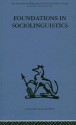 Foundations In Sociolinguistics (International Behavioural And Social Sciences Classics From The Tavistock Press, 6) - Dell Hymes