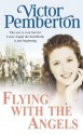 Flying with the Angels - Victor Pemberton