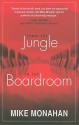 From the Jungle to the Boardroom - Mike Monahan