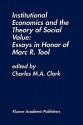 Institutional Economics and the Theory of Social Value: Essays in Honor of Marc R. Tool: Essays in Honor of Marc R. Tool - Charles M.A. Clark