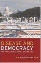 Disease and Democracy: The Industrialized World Faces AIDS - Peter Baldwin