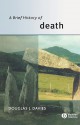 A Brief History of Death - Douglas Davies