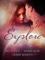 Yours to Explore: Bundled Edition (ES Siren 1-3) - Mel Teshco, Shona Husk, Denise Rossetti