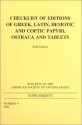 Checklist of Editions of Greek and Latin Papyri, Ostraca and Tablets: Fifth Edition - Sarah J. Clackson, Roger S. Bagnall, Klaas A. Worp