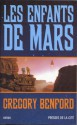 Les Enfants de Mars - Gregory Benford