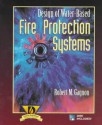 Design of Water-Based Fire Protection Systems - Robert Gagnon