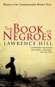 The Book of Negroes by Hill, Lawrence (2010) Paperback - Lawrence Hill