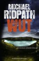 Wut: Ein Magnus-Jonson-Thriller (German Edition) - Michael Ridpath, Andrea Fischer