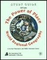 The Power of Place: World Regional Geography - Study Guide - Gil Latz, Annenberg