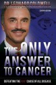 The Only Answer to Cancer - Leonard Coldwell