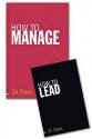 How To Lead: What You Actually Need To Do To Manage, Lead And Succeed: And How To Manage (Management) - Jo Owen