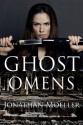 Ghost Omens (World of the Ghosts short story) - Jonathan Moeller