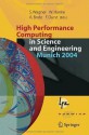 High Performance Computing in Science and Engineering, Munich 2004: Transactions of the Second Joint HLRB and KONWIHR Status and Result Workshop, March ... and Leibniz-Rechenzentrum Munich, Germany - Siegfried Wagner, Werner Hanke, Arndt Bode, Franz Durst