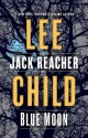 Blue Moon - Lee Child