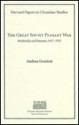 The Great Soviet Peasant War: Bolsheviks and Peasants, 1917-1933 - Andrea Graziosi