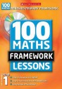 100 New Maths Framework Lessons For Year 1 (100 Maths Framework Lessons Series) - Ann Montague-Smith