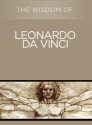 The Wisdom of Leonardo da Vinci - Philosophical Library