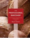 The Professional Bakeshop - Wayne Gisslen