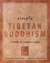 Simple Tibetan Buddhism: A Guide to Tantric Living - C. Alexander Simpkins, Annellen Simpkins