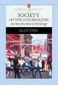 Society: Myths and Realities, An Introduction to Sociology (Penguin Academics Series) - Alex D. Thio