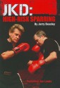 JKD: High-Risk Sparring - Jerry Beasley, Dave Cater, John S Soet