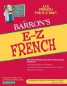 E Z French (Barron's E Z Series) - Christopher Kendris, Theodore Kendris