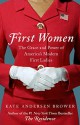 First Women - Kate Andersen Brower