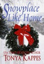 Snowplace Like Home - Tonya Kappes