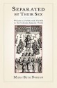 Separated by Their Sex: Women in Public and Private in the Colonial Atlantic World - Mary Beth Norton