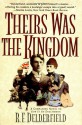 Theirs Was the Kingdom - R F Delderfield