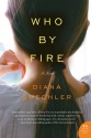 Who by Fire - Diana Spechler