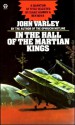 In The Hall Of The Martian Kings - John Varley